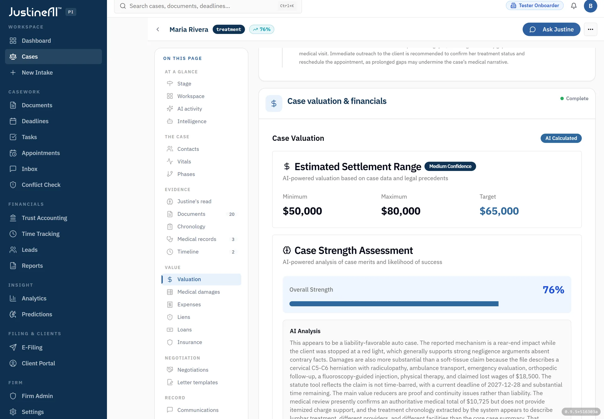 Case valuation and financials — an estimated settlement range with minimum, maximum and target, a case-strength assessment, and the written analysis behind both.