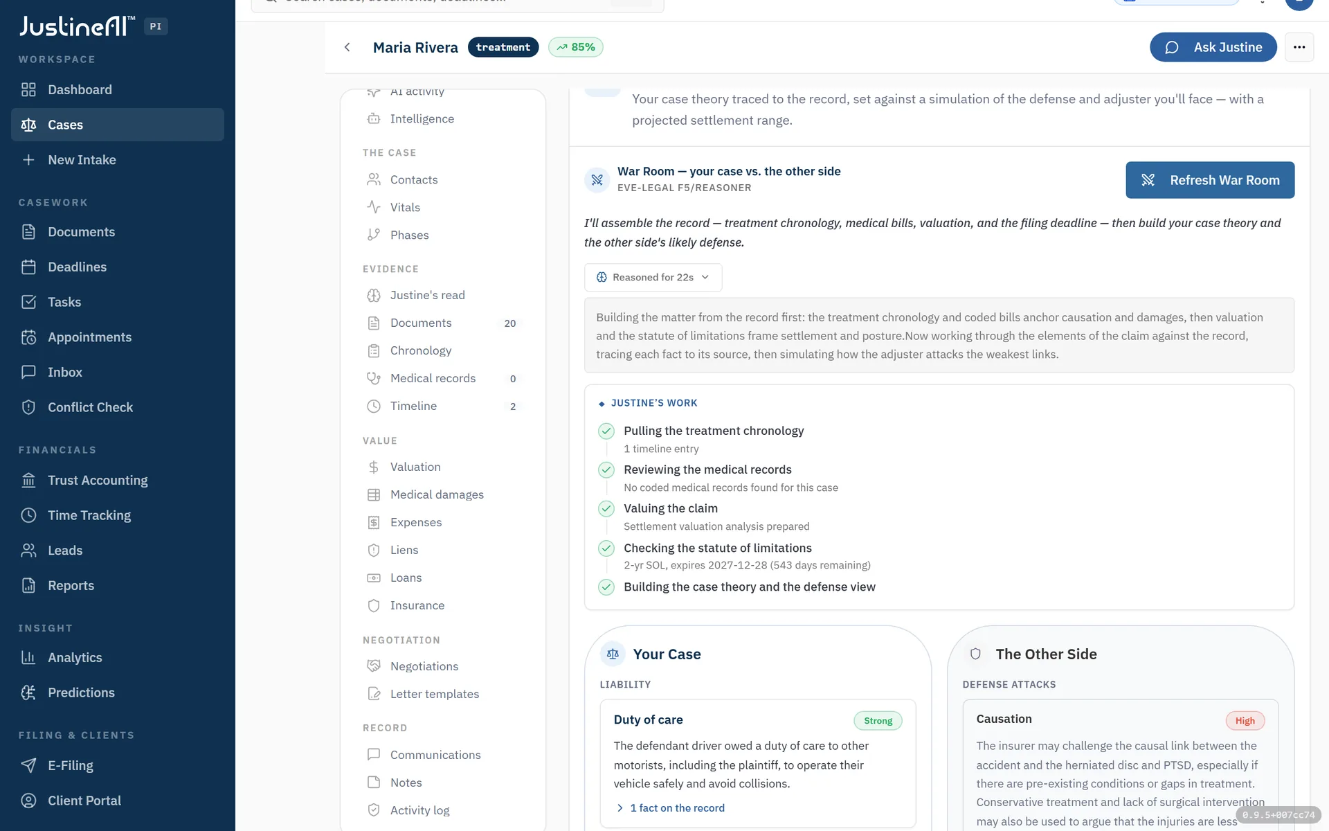 The War Room — Your Case (liability, Strong, traced to a fact on the record) beside The Other Side (the defense attack on causation, High), with Justine’s working checklist and a projected settlement range.